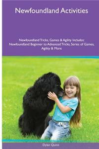 Newfoundland Activities Newfoundland Tricks, Games & Agility. Includes