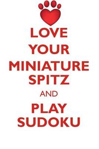 LOVE YOUR MINIATURE SPITZ AND PLAY SUDOKU MINIATURE SPITZ SUDOKU LEVEL 1 of 15