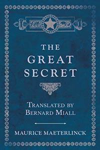 Great Secret - Translated by Bernard Miall