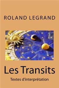 Les Transits: Textes D'Interpretation