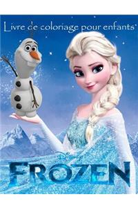 Frozen Livre de Coloriage Pour Enfants: CET Belle A4 60 Page Livre de Coloriage Pour Jeunes Enfants de Colorier Avec Tous Vos Personnages Preferes. Alors Qu'attendez-Vous Pour Enfants Allez Prenez Les Crayons Et Commencez a Colorier.