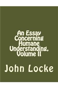 Essay Concerning Humane Understanding, Volume II