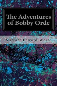 The Adventures of Bobby Orde