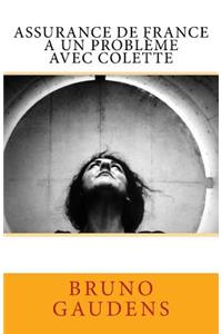 Assurance de France a un problème avec Colette
