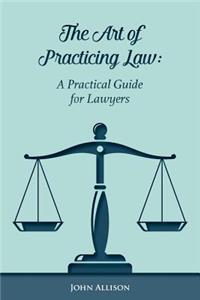 Art of Practicing Law