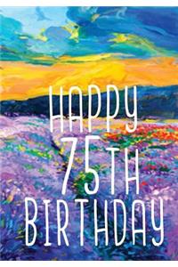 Happy 75th Birthday