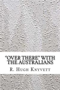 ''over There'' with the Australians