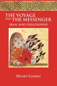 Voyage and the Messenger: Iran and Philosophy