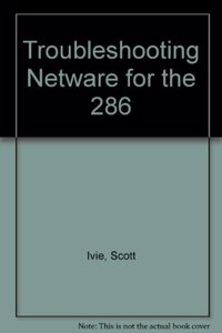 Troubleshooting Netware For The 286