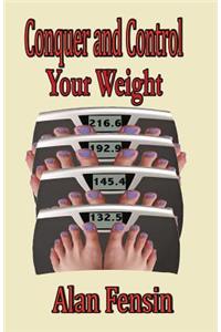 Conquer and Control Your Weight