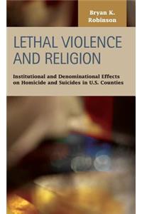 Lethal Violence and Religion