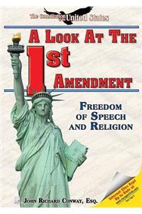 Look at the First Amendment