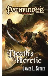 Pathfinder Tales: Death's Heretic