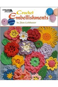 Crochet Embellishments (Leisure Arts #4419)