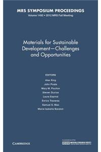 Materials for Sustainable Development - Challenges and Opportunities: Volume 1492