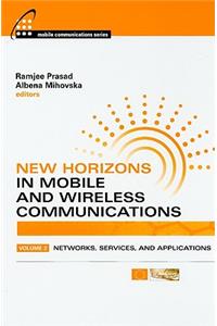 Networks, Services and Applications (v. 2) (New Horizons in Mobile and Wireless Communications)