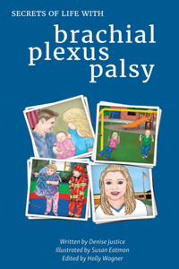 Secrets of Life with Brachial Plexus Palsy