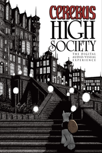 Cerebus: High Society Audio/Digital Experience