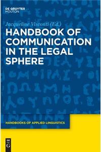 Handbook of Communication in the Legal Sphere