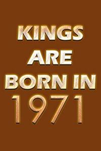 Kings Are Born In 1971 Notebook
