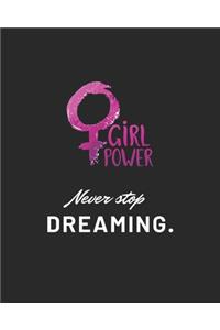 Never stop dreaming