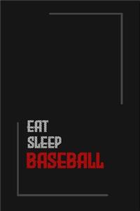Eat Sleep baseball Repeat journal