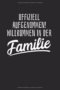 Offiziell Aufgenommen! Willkommen In Der Familie
