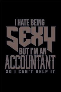 I hate being sexy but i'm an accountant so i can't help it