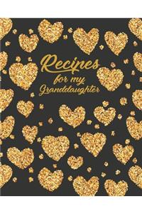 Recipes for my Granddaughter