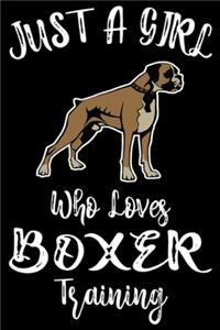 Just A Girl Who Loves Boxer Training