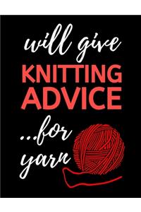 Will Give Knitting Advice...For Yarn