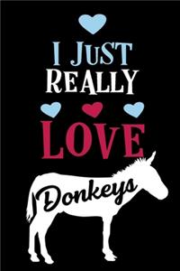 I Just Really Love Donkeys Journal