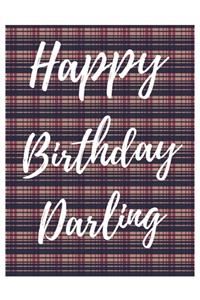 Happy Birthday Darling Notebook Journal