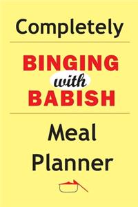 Completely Binging With Babish Meal Planner
