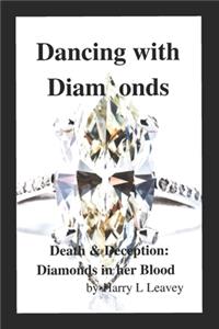 Dancing with Diamonds