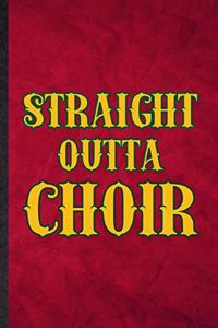 Straight Outta Choir