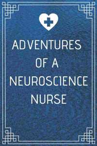 Adventures of A Neuroscience Nurse