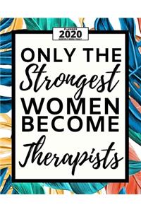 Only The Strongest Women Become Therapists