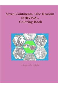 Seven Continents, One Reason: Survival Coloring Book