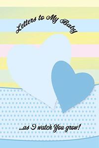 Letters to My Baby ...As I Watch You Grow