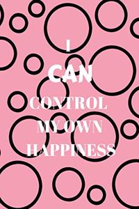 I Can Control My Own Happiness
