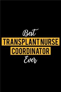 Best Transplant Nurse Coordinator Ever