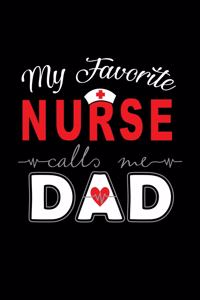 My Favorite Nurse Calls Me a Dad