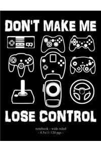 Don't Make Me Lose Control