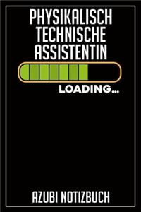 Physikalisch Technische Assistentin Loading... Azubi Notizbuch