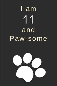 I am 11 and Paw-some