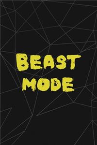 Beast Mode: All Purpose 6x9 Blank Lined Notebook Journal Way Better Than A Card Trendy Unique Gift Abstract Black Grind