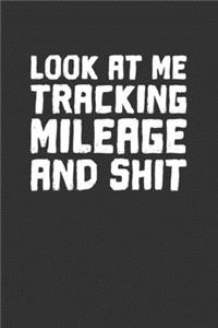 Vehicle Mileage Journal Look At Me Tracking Mileage And Shit