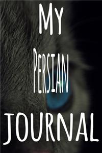 My Persian Journal: The perfect gift for the lover of cats in your life - 119 page lined journal!