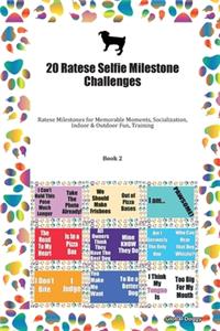 20 Ratese Selfie Milestone Challenges